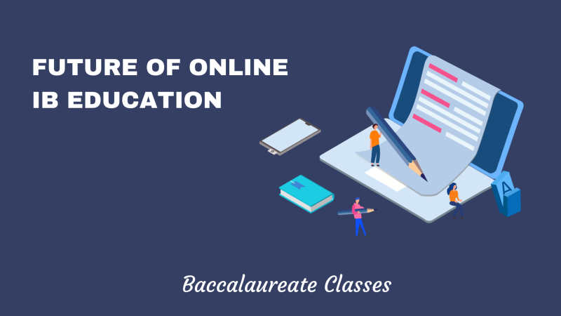 FUTURE OF ONLINE IB EDUCATION