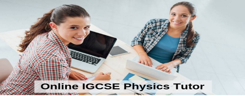 Online IGCSE Physics Tutor