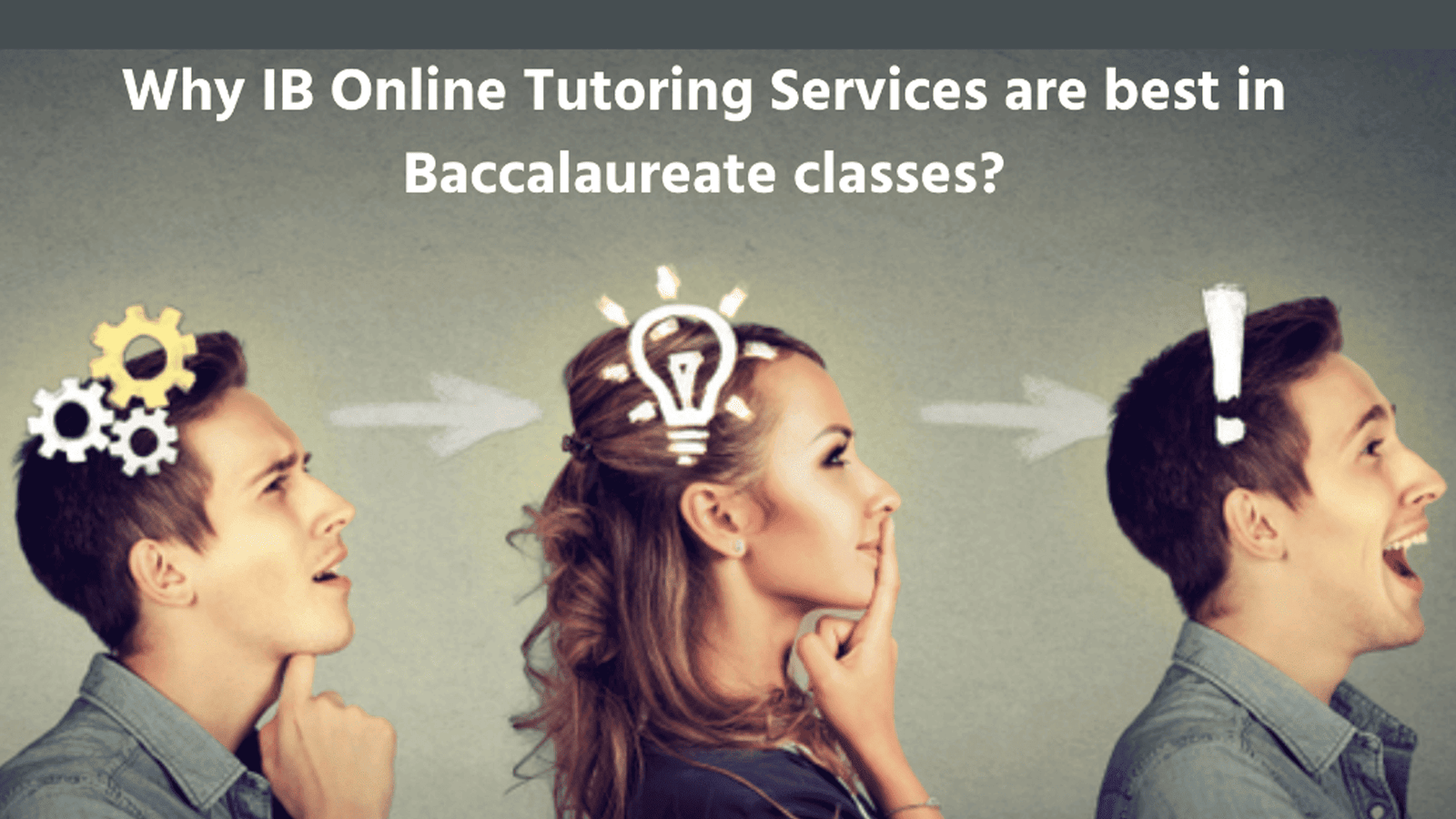 Why IB Online Tutoring Services are best in Baccalaureate classes?